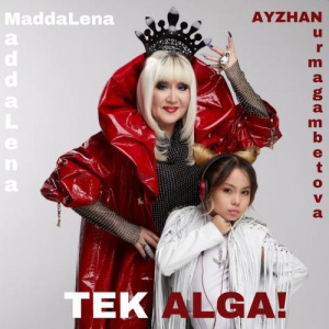 Песня Maddalena, Айжан Нұрмағамбетова – Terk Alga!
