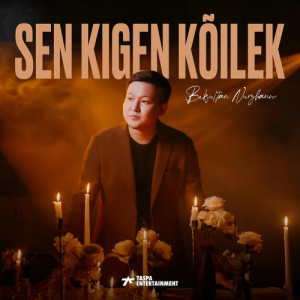 Песня Beksultan Nurzhanov – Sen kigen kõilek
