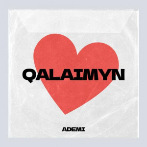 Песня Ademi – Qalaimyn