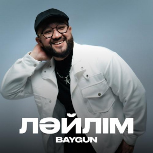 Песня Baygun – Ләйлім