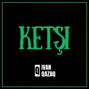 Песня Ivan Qazaq, Bolat BoranJexy – Ketşi