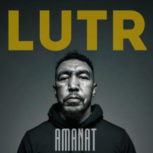 Песня LUTR – AMANAT