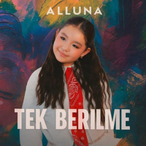 Песня Alluna – Tek Berilme