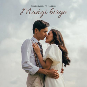 Песня Tanchousky, Nazeka – Mańgi birge