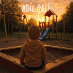 Песня ADIL QALI – bal bala künım