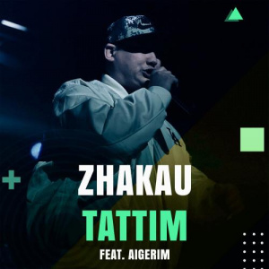 Песня Zhakau, Aigerim – Tattim