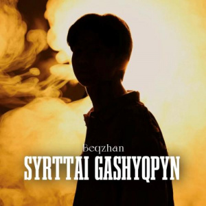 Песня Beqzhan – Syrttai gashyqpyn