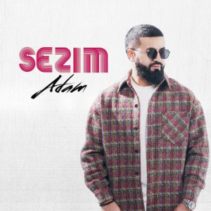 Песня ADAM – Sezim