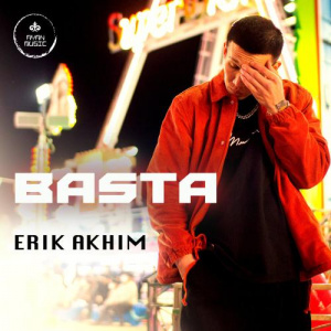 Песня Erik Akhim – Basta