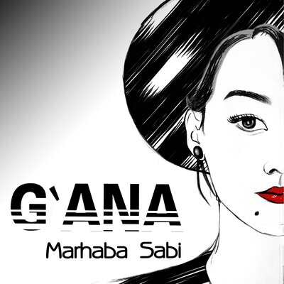 Песня Мархаба Саби – Gana