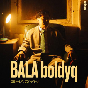 Песня Zhaqyn – Bala boldyq