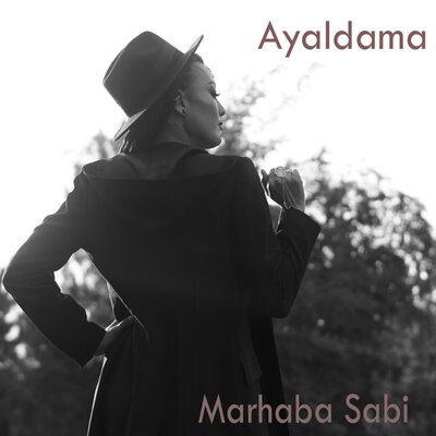 Песня Мархаба Саби – Ayaldama