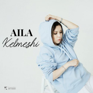 Песня AILA – Kelmeshi