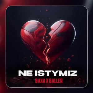 Песня Baxa, BALLER – NE ISTYMIZ