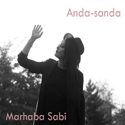 Песня Мархаба Саби – Anda-Sanda