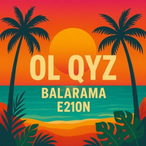 Песня Balarama – OL QYZ