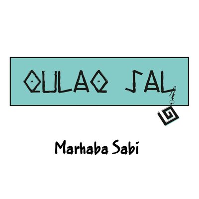 Песня Мархаба Саби – Qulaq Sal