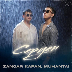 Песня Zangar Kapan, Muhantai – Серуен