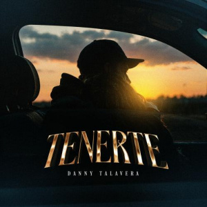 Песня Danny Talavera – Tenerte