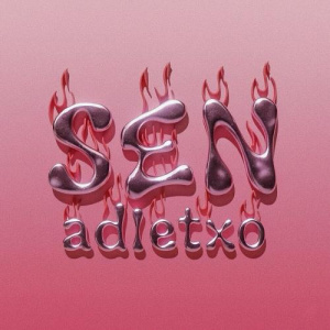Песня adletxo – Sen