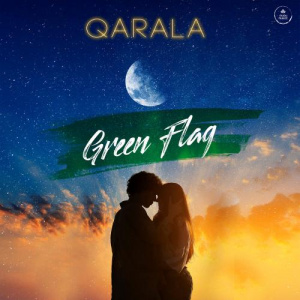 Песня Qarala – Green Flag