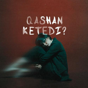 Песня iAQASTY, Jann, Kuanyshbek Nurgazy – qashan ketedi？