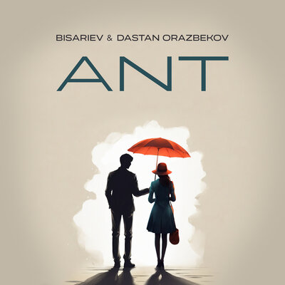 Песня Bisariev & Дастан Оразбеков – ANT