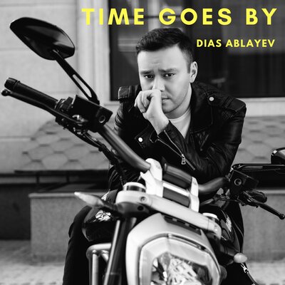 Песня Dias Ablayev – Time Goes By