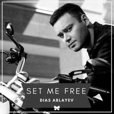 Песня Dias Ablayev – Set Me Free