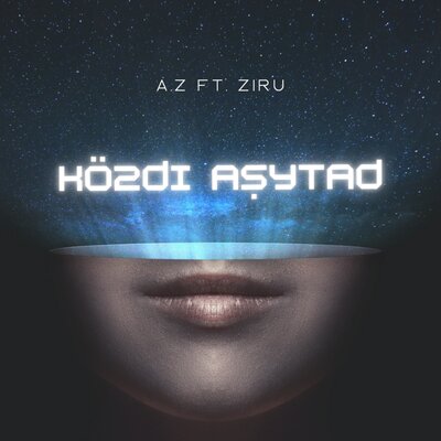Песня A.Z. & Ziru – Közdı aşytad
