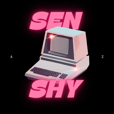 Песня A.Z. – SEN SHY