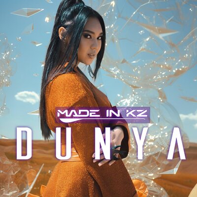 Песня Made in KZ – DUNYA
