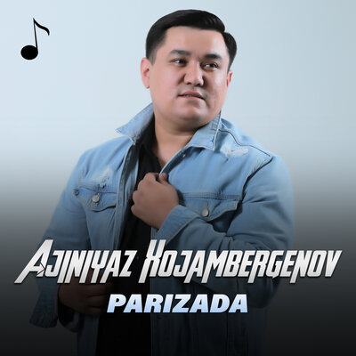 Песня Ажинияз Хожамбергенов – Parizada