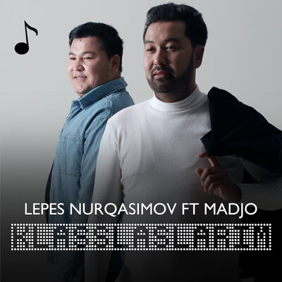 Песня Lepes Nurqasimov & Madjo – Klasslaslarim