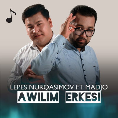 Песня Lepes Nurqasimov & Madjo – Awilim erkesi
