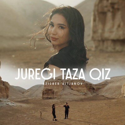 Песня Azizbek Aitjanov – Juregi taza qiz