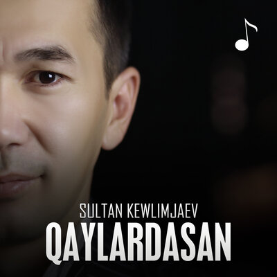 Песня Sultan Kewlimjaev – Qaylardasan
