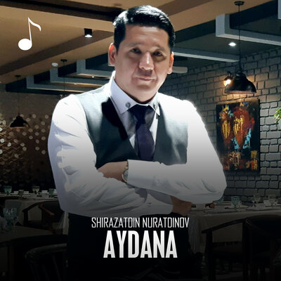 Песня Shiraz Nuratdinov – Aydana